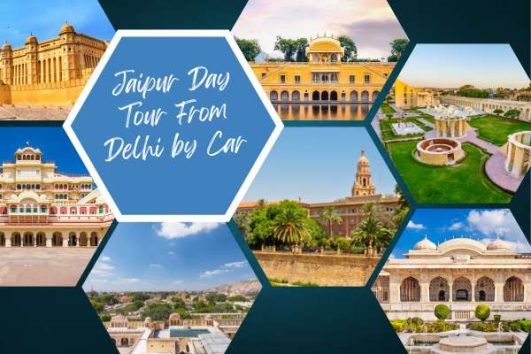 Jaipur Day Tour From Delhi by Car